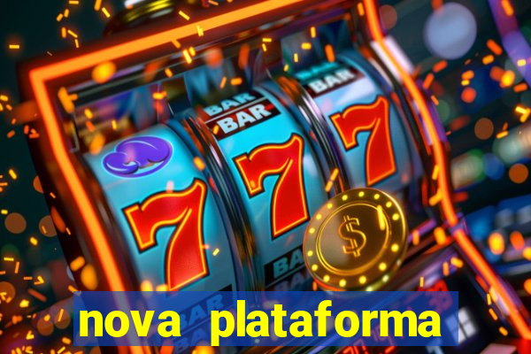 nova plataforma pagando no cadastro cassino